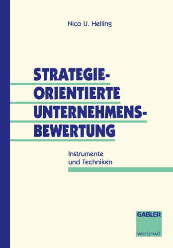 Strategieorientierte Unternehmensbewertung: Instrumente und Techniken book cover by 