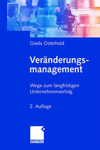 Veränderungsmanagement: Wege zum langfristigen Unternehmenserfolg book cover by Gisela Osterhold