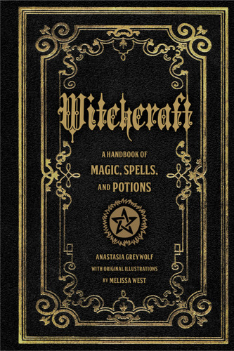 Witchcraft: A Handbook of Magic Spells and Potions (Mystical Handbook) book cover by Anastasia Greywolf