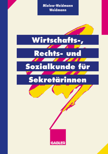 Wirtschafts-, Rechts- und Sozialkunde für Sekretärinnen book cover by Ute Mielow-Weidmann, Paul Weidmann