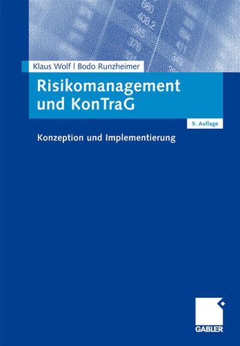 Risikomanagement und KonTraG: Konzeption und Implementierung book cover by Klaus Wolf, Bodo Runzheimer