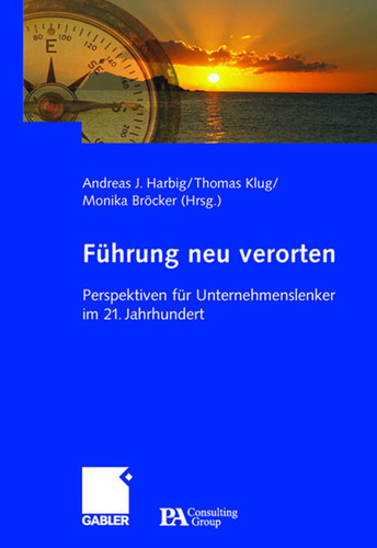 Führung neu verorten: Perspektiven für Unternehmenslenker im 21. Jahrhundert book cover by 