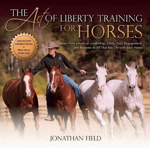 Art of Liberty Training for Horses book cover by Jonathan Field