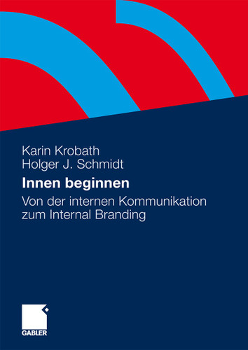 Innen beginnen: Von der internen Kommunikation zum Internal Branding book cover by 