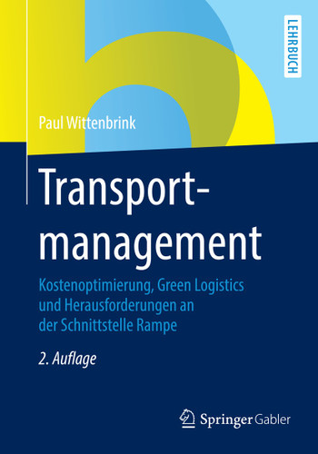 Transportmanagement: Kostenoptimierung, Green Logistics und Herausforderungen an der Schnittstelle Rampe book cover by Paul Wittenbrink