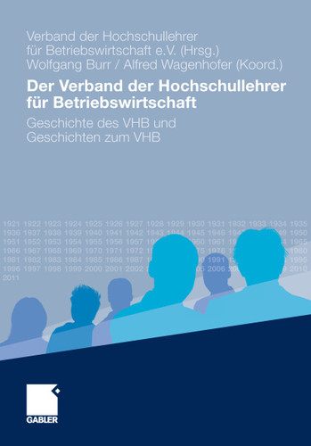 Der Verband der Hochschullehrer für Betriebswirtschaft: Geschichte des VHB und Geschichten zum VHB book cover by 