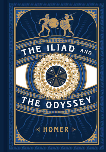 Iliad and the Odyssey (Timeless Classics) book cover by Homer
