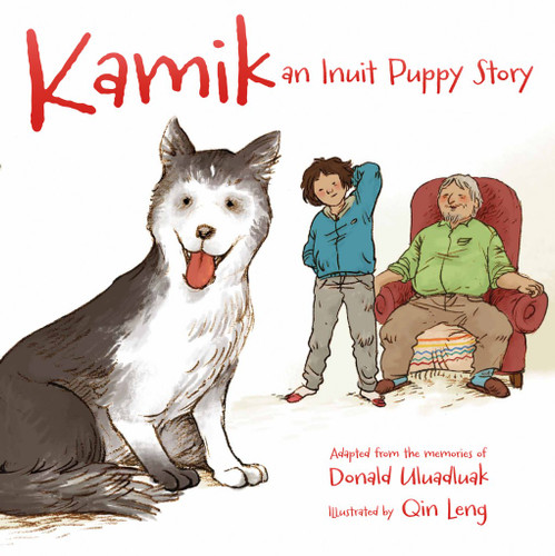 Kamik: An Inuit Puppy Story (Kamik #1) book cover by Donald Uluadluak