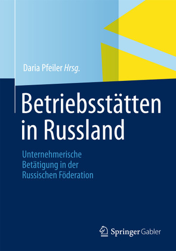 Betriebsstätten in Russland: Unternehmerische Betätigung in der Russischen Föderation book cover by 