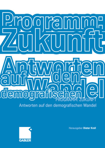 Programm: Zukunft: Antworten auf den demografischen Wandel book cover by 