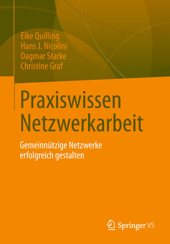 Praxiswissen Netzwerkarbeit: Gemeinnützige Netzwerke erfolgreich gestalten book cover by Eike Quilling, Hans J. Nicolini, Christine Graf, Dagmar Starke