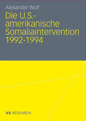 Die U.S.-amerikanische Somaliaintervention 1992-1994 book cover by Alexander Wolf