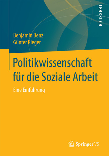 Politikwissenschaft für die Soziale Arbeit: Eine Einführung book cover by Benjamin Benz, Günter Rieger
