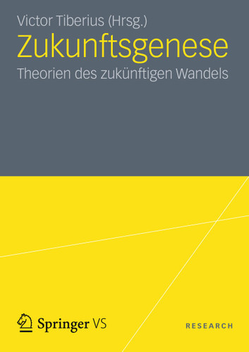 Zukunftsgenese: Theorien des zukünftigen sozialen Wandels book cover by 
