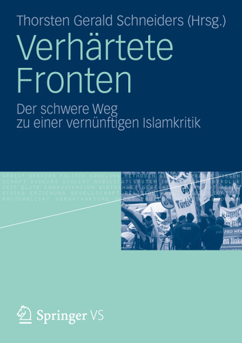 Verhärtete Fronten: Der schwere Weg zu einer vernünftigen Islamkritik book cover by 