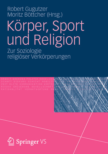 Körper, Sport und Religion: Zur Soziologie religiöser Verkörperungen book cover by 