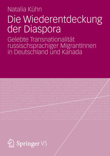Die Wiederentdeckung der Diaspora: Gelebte Transnationalität russischsprachiger MigrantInnen in Deutschland und Kanada book cover by Natalia Kühn