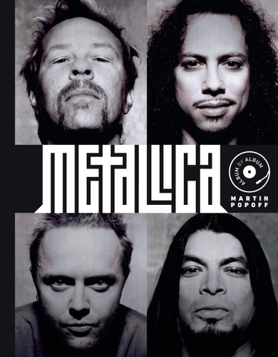 Metallica: Album by Album (Album by Album) book cover by Martin Popoff