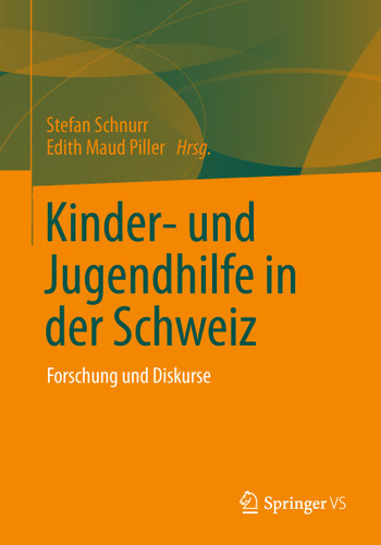 Kinder- und Jugendhilfe in der Schweiz: Forschung und Diskurse book cover by 