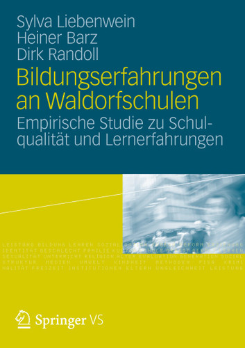 Bildungserfahrungen an Waldorfschulen: Empirische Studie zu Schulqualität und Lernerfahrungen book cover by Sylva Liebenwein, Heiner Barz, Dirk Randoll