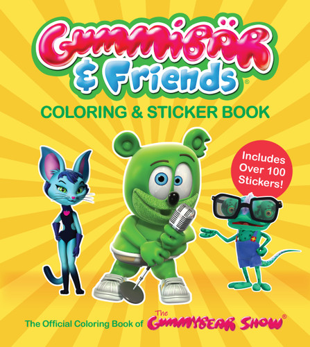 Gummibär & Friends Coloring & Sticker Book: The Official Coloring Book of The Gummy Bear Show: Includes Over 100 Stickers! book cover by Toonz Animation USA, Inc.