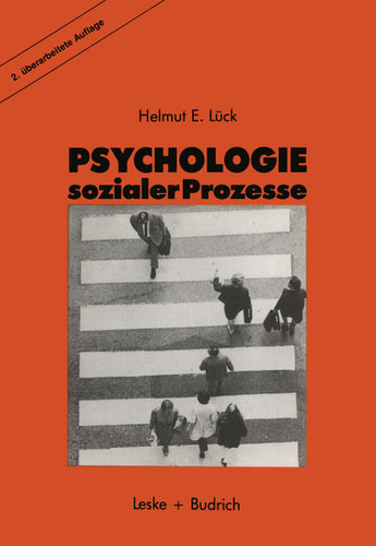Psychologie sozialer Prozesse: Ein Einführung in das Selbststudium der Sozialpsychologie book cover by Helmut Lück