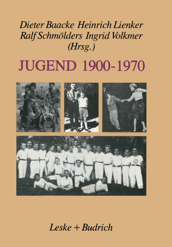 Jugend 1900–1970: Zwischen Selbstverfügung und Deutung book cover by 