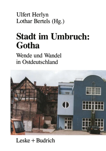Stadt im Umbruch: Gotha: Wende und Wandel in Ostdeutschland book cover by 