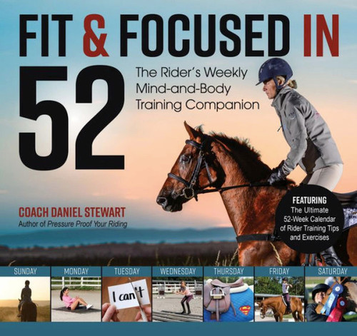 Fit & Focused in 52: The Rider's Weekly Mind-and-Body Training Companion book cover by Daniel Stewart