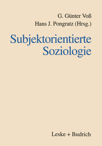 Subjektorientierte Soziologie: Karl Martin Bolte zum siebzigsten Geburtstag book cover by 