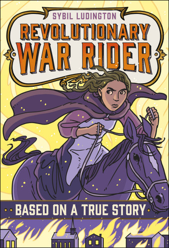 Sybil Ludington: Revolutionary War Rider (Based on a True Story) book cover by E. F. Abbott