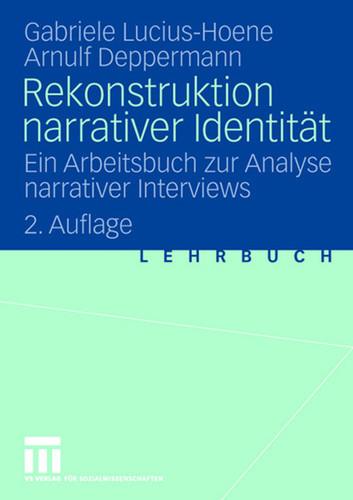 Rekonstruktion narrativer Identität: Ein Arbeitsbuch zur Analyse narrativer Interviews book cover by Gabriele Lucius-Hoene, Arnulf Deppermann