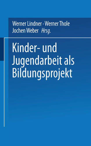 Kinder- und Jugendarbeit als Bildungsprojekt book cover by 