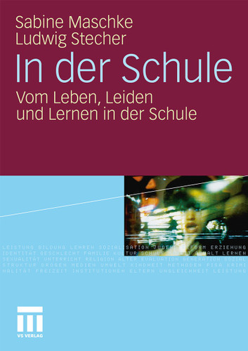 In der Schule: Vom Leben, Leiden und Lernen in der Schule book cover by Sabine Maschke, Ludwig Stecher