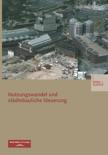 Nutzungswandel und städtebauliche Steuerung book cover by Wüstenrot Stiftung, Arno Bunzel, Robert Sander, Heidede Becker, Dietrich Henckel, Paul von Kodolitsch, Jens Libbe