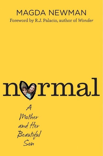 Normal: A Mother and Her Beautiful Son book cover by Magdalena Newman, Hilary Liftin