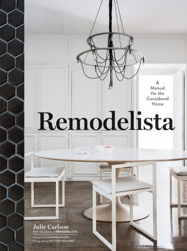 Remodelista (Remodelista) book cover by Julie Carlson