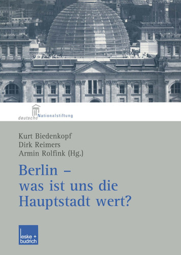 Berlin — was ist uns die Hauptstadt wert?: Herausgegeben im Auftrag der Deutschen Nationalstiftung book cover by 