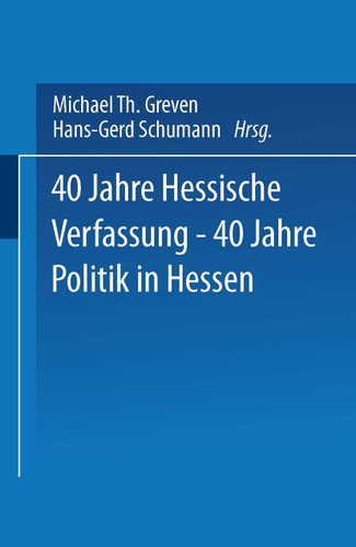 40 Jahre Hessische Verfassung — 40 Jahre Politik in Hessen book cover by 