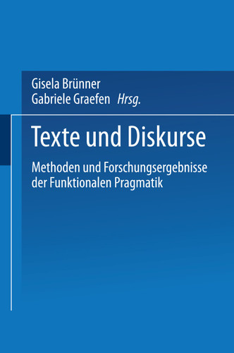 Texte und Diskurse: Methoden und Forschungsergebnisse der Funktionalen Pragmatik book cover by 