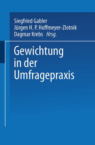 Gewichtung in der Umfragepraxis (ZUMA-Publikationen) book cover by 