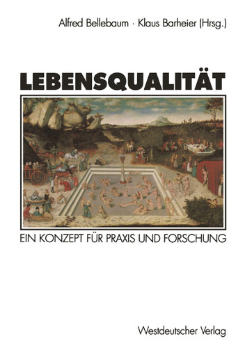 Lebensqualität: Ein Konzept für Praxis und Forschung book cover by 