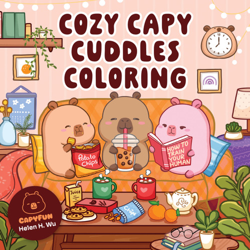 Cozy Capy Cuddles Coloring: Kawaii Capybara Coloring Book: Adorable Animal Designs for Relaxation, Calm, and Creative Fun (Cozy Capy Coloring) book cover by Helen H. Wu