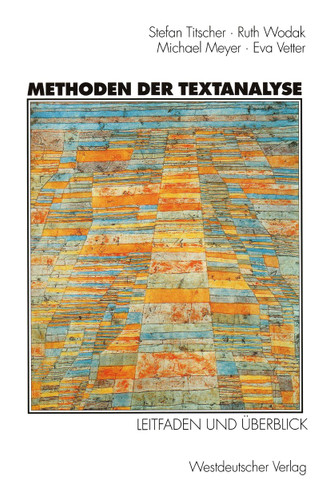 Methoden der Textanalyse: Leitfaden und Überblick book cover by Stefan Titscher, Ruth Wodak, Michael Meyer, Eva Vetter