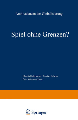 Spiel ohne Grenzen?: Ambivalenzen der Globalisierung book cover by 