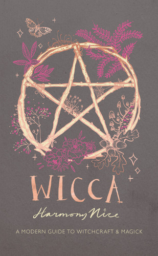 Wicca: A Modern Guide to Witchcraft and Magick book cover by Harmony Nice