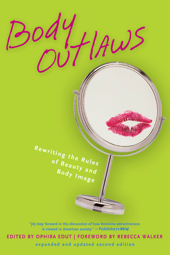 Body Outlaws: Rewriting the Rules of Beauty and Body Image (Live Girls) book cover by 