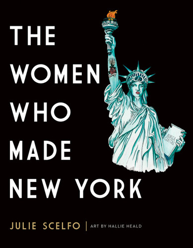 The Women Who Made New York book cover by Julie Scelfo