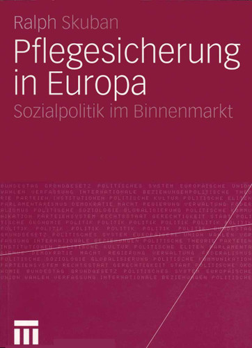 Pflegesicherung in Europa: Sozialpolitik im Binnenmarkt book cover by Ralph Skuban