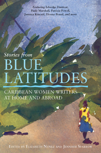 Stories from Blue Latitudes: Caribbean Women Writers at Home and Abroad book cover by 